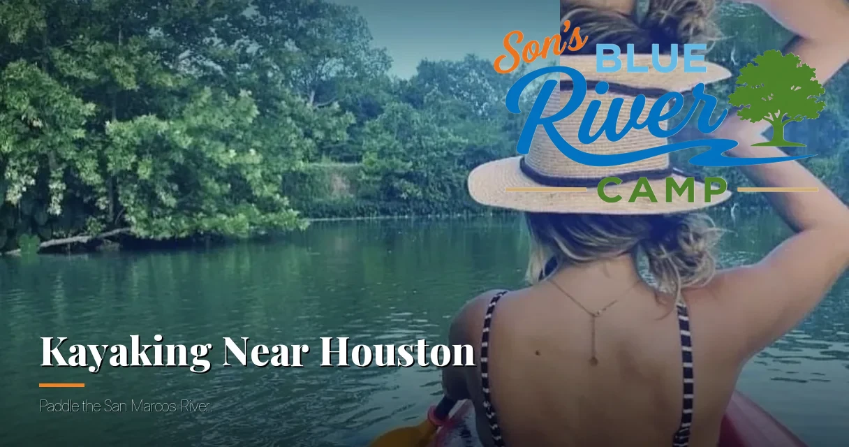 Kayaking Near Houston: Best Spring-Fed Texas Rivers